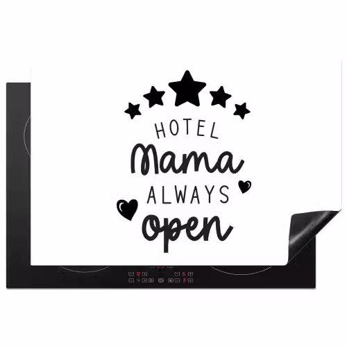 Spreuken - Hotel mama always open - Mama - Quotes Inductie beschermer vinyl 3mm klein -3d