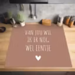 Spreuken - Van jou wil ik er nog wel eentje - Quotes Inductie beschermer vinyl 3mm middel -sfeer5