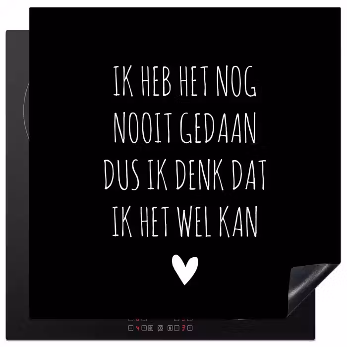 Spreuken - Ik heb het nog nooit gedaan dus - Quotes Inductie beschermer vinyl 3mm middel -3d
