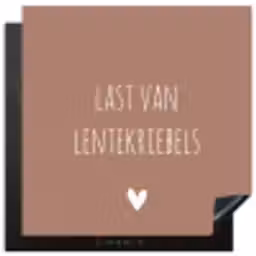 Spreuken - Last van lentekriebels - Quotes Inductie beschermer vinyl 3mm middel -3d