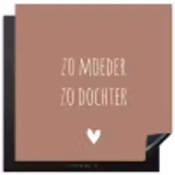 Spreuken - Zo moeder zo dochter - Mama - Dochter - Quotes Inductie beschermer vinyl 3mm middel -3d
