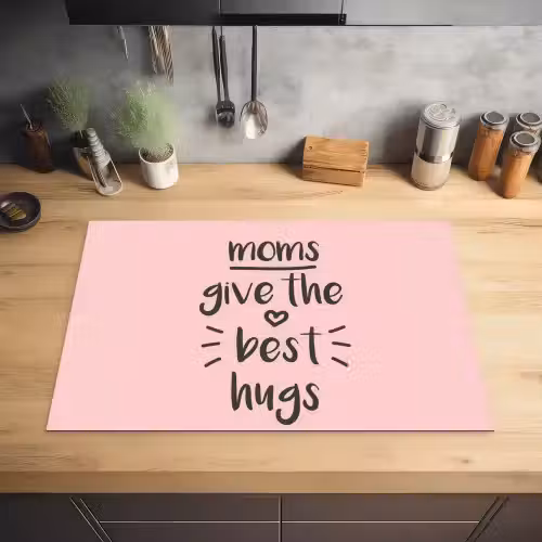 Spreuken - Moms give the best hugs - Quotes - Mama Inductie beschermer vinyl 3mm klein -sfeer5