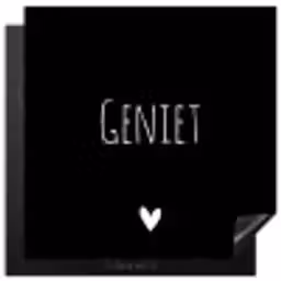 Spreuken - Quotes - Geniet Inductie beschermer vinyl 3mm middel -3d