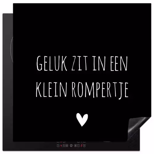 Spreuken - Quotes - Geluk zit in een klein rompertje Inductie beschermer vinyl 3mm middel -3d