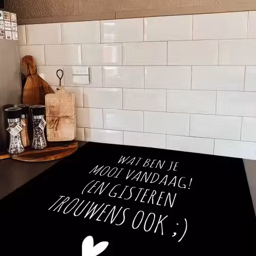 Spreuken - Quotes - Wat ben je mooi vandaag Inductie beschermer vinyl 3mm middel -sfeer3