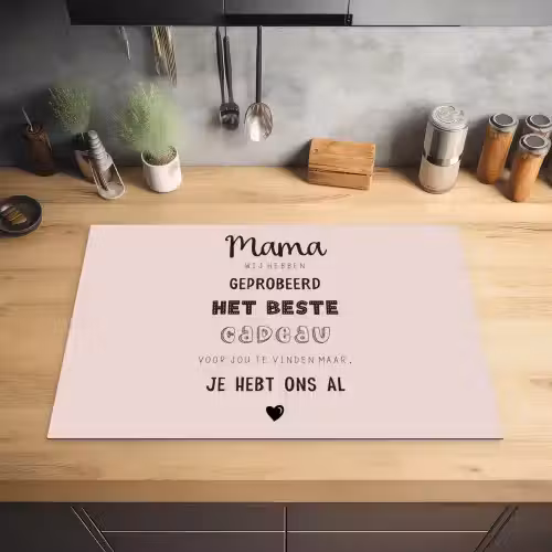 Spreuken - Quotes Mama Je Hebt Ons Al - Moederdag cadeau voor mama - Roze Inductie beschermer vinyl 3mm klein -sfeer5