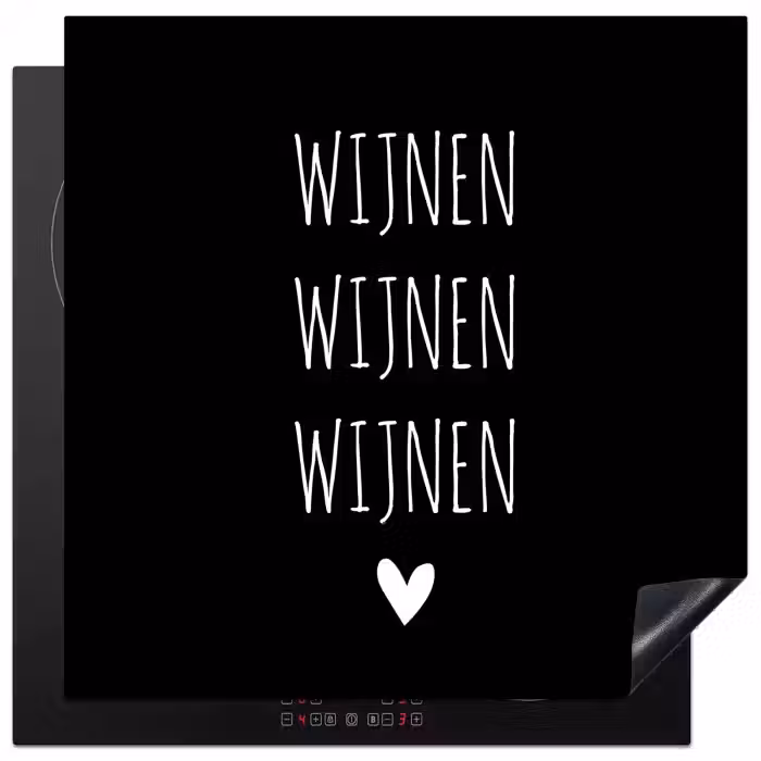 Spreuken - Quotes - Wijnen wijnen wijnen Inductie beschermer vinyl 3mm middel -3d