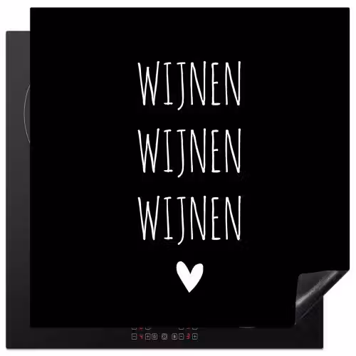 Spreuken - Quotes - Wijnen wijnen wijnen Inductie beschermer vinyl 3mm middel -3d