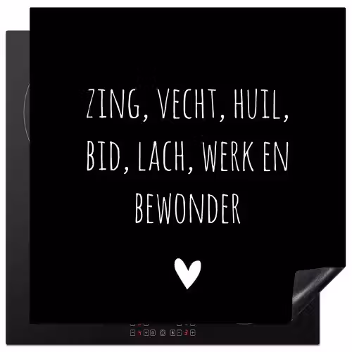 Spreuken - Ramses Shaffy - Zing vecht huil bid lach werk en bewonder - Quotes Inductie beschermer vinyl 3mm middel -3d