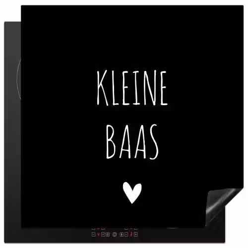 Spreuken - Kleine baas - Quotes Inductie beschermer vinyl 3mm middel -3d