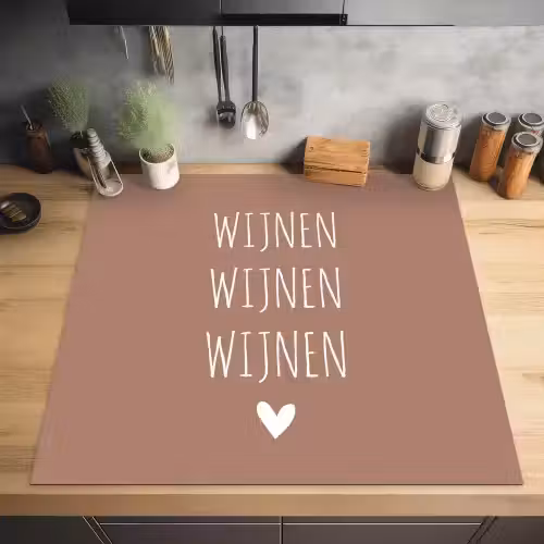 Spreuken - Wijnen wijnen wijnen - Quotes Inductie beschermer vinyl 3mm middel -sfeer5