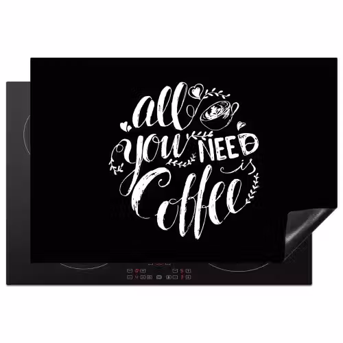 Quote - All you need is caffee - Zwart Inductie beschermer vinyl 3mm klein -3d