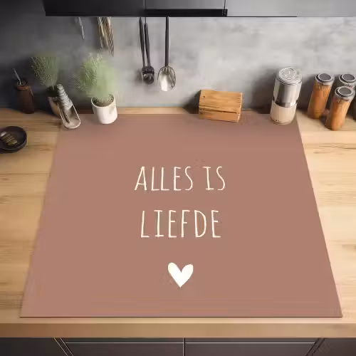 Quotes - Alles is liefde - Spreuken - Bløf Inductie beschermer vinyl 3mm middel -sfeer5