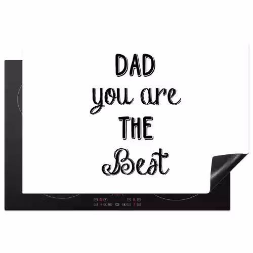 Quotes - Dad you are the best - Spreuken - Papa Inductie beschermer vinyl 3mm klein -3d
