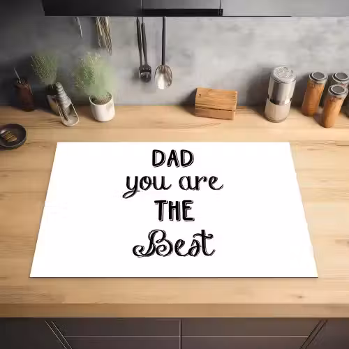 Quotes - Dad you are the best - Spreuken - Papa Inductie beschermer vinyl 3mm klein -sfeer5