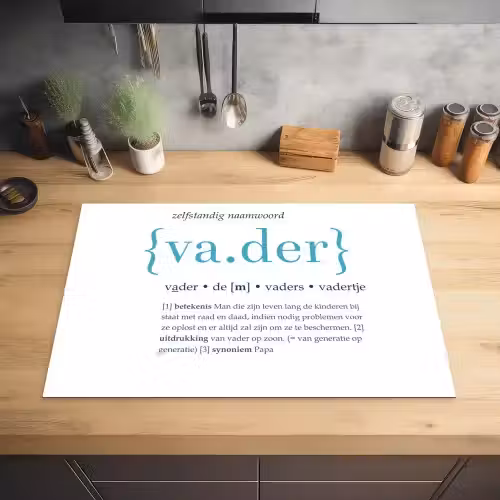 Quotes - Vader definitie - Spreuken - Woordenboek Inductie beschermer vinyl 3mm klein -sfeer5