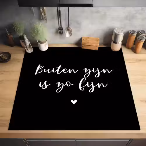 Quotes - Tuin - Buiten zijn is zo fijn - Tekst Inductie beschermer vinyl 3mm middel -sfeer5