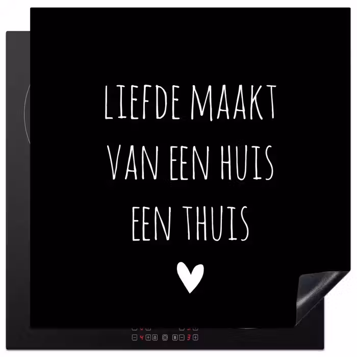 Quotes - Liefde maakt van een huis een thuis - Spreuken Inductie beschermer vinyl 3mm middel -3d