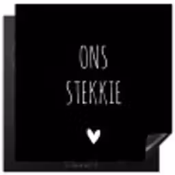 Quotes - Stekkie - Ons stekkie Inductie beschermer vinyl 3mm middel -3d