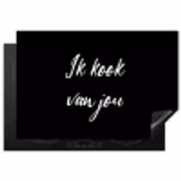 Quotes - Spreuken - Ik kook van jou - Liefde - Partner Inductie beschermer vinyl 3mm klein -3d