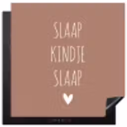 Slaap kindje slaap - Quotes - Spreuken Inductie beschermer vinyl 3mm middel -3d
