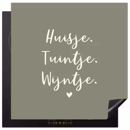 Tekst - Huisje, tuintje, wijntje - Thuis - Quotes - Wijn Inductie beschermer vinyl 3mm middel -3d