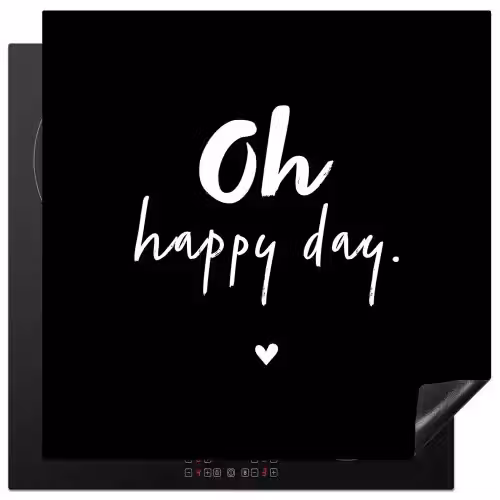 Tekst - Oh happy day - Zomer - Quotes Inductie beschermer vinyl 3mm middel -3d