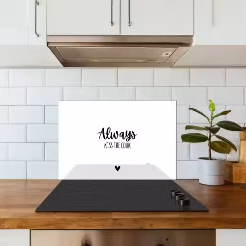 Always kiss the cook - Koken - Kok - Keuken - Spreuken keuken achterwand spatscherm klein -sfeer2