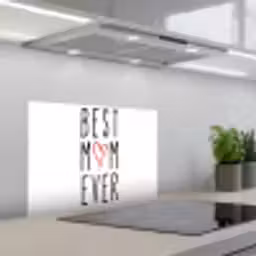 Best mom ever - Spreuken - Mama - Quotes keuken achterwand spatscherm klein -3d_schuin
