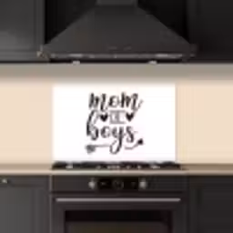 Jongens - Moederdag - Quotes keuken achterwand spatscherm klein -sfeer1