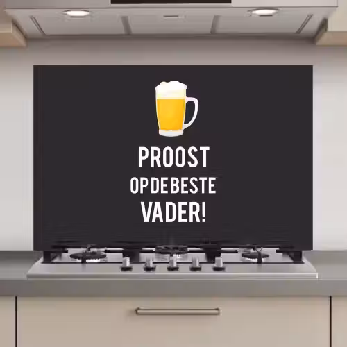 Spreuken - Proost op de beste vader - Quotes - Papa keuken achterwand spatscherm klein -3d_website