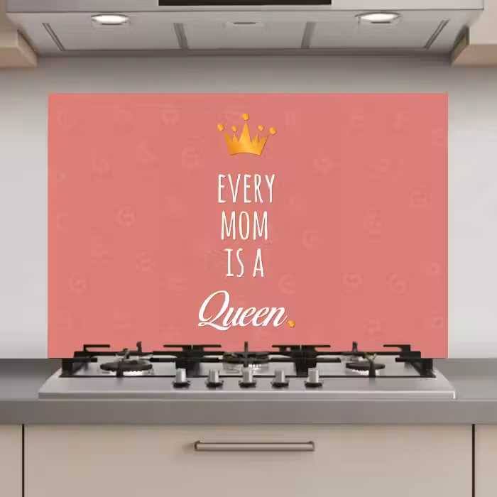 Spreuken - Every mom is a queen - Quotes - Mama keuken achterwand spatscherm klein -3d_website