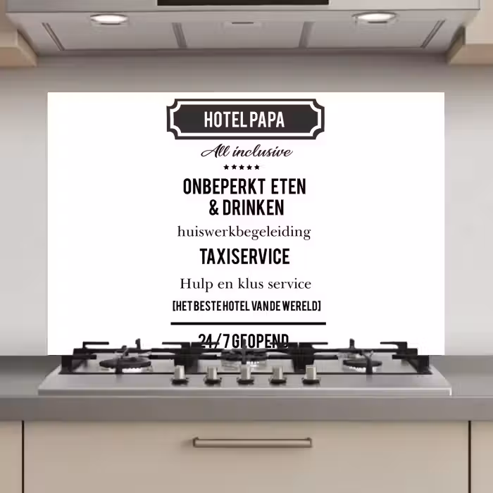 Spreuken - Hotel papa - Quotes - Vader keuken achterwand spatscherm klein -3d_website