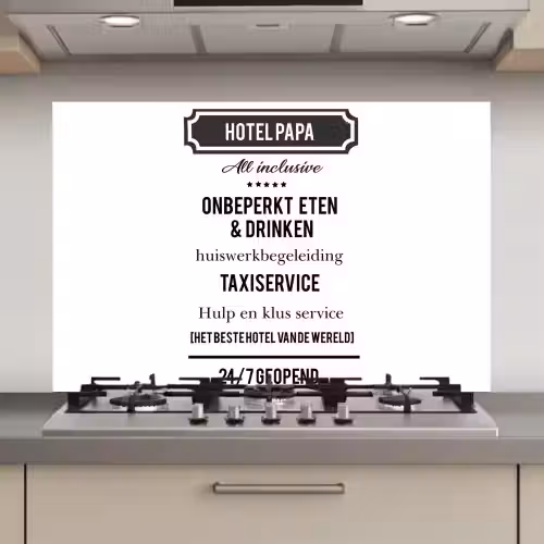 Spreuken - Hotel papa - Quotes - Vader keuken achterwand spatscherm klein -3d_website