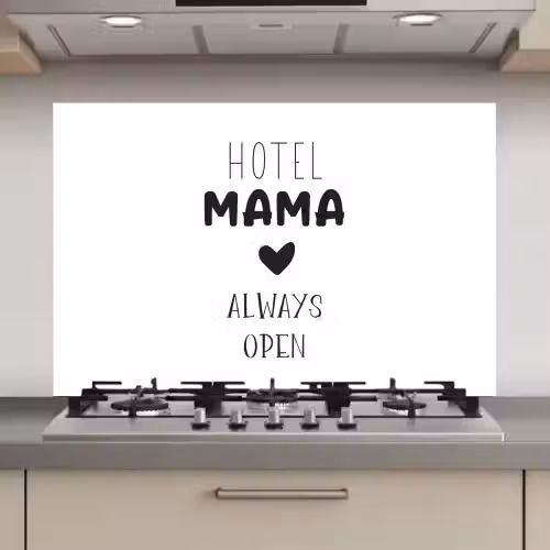 Spreuken - Hotel mama always open - Quotes - Mama keuken achterwand spatscherm klein -3d_website