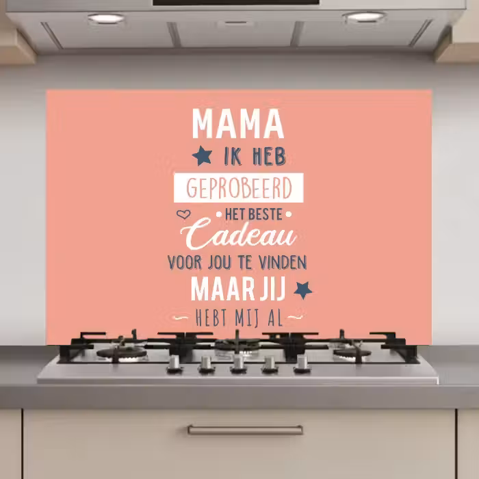 Spreuken - Mama - Quotes - Mama jij hebt ons al keuken achterwand spatscherm klein -3d_website