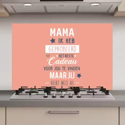 Spreuken - Mama - Quotes - Mama jij hebt ons al keuken achterwand spatscherm klein -3d_website