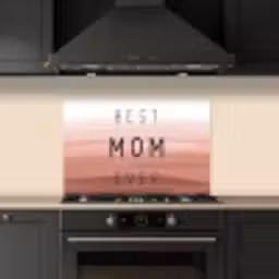 Spreuken - Quotes Best mom ever - Moederdag - Mama - Cadeau moederdag keuken achterwand spatscherm klein -sfeer1