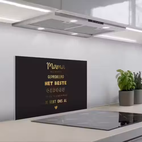 Spreuken - Quotes Mama Je Hebt Ons Al - Moeder - Moederdag cadeau voor mama - Goud keuken achterwand spatscherm klein -3d_schuin
