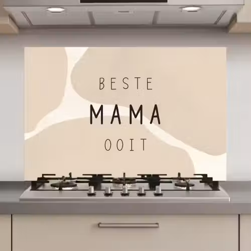 Quotes - Beste mama ooit - Mama - Spreuken keuken achterwand spatscherm klein -3d_website