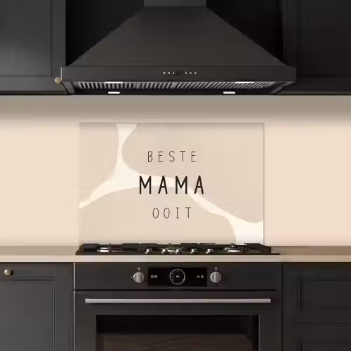 Quotes - Beste mama ooit - Mama - Spreuken keuken achterwand spatscherm klein -sfeer1