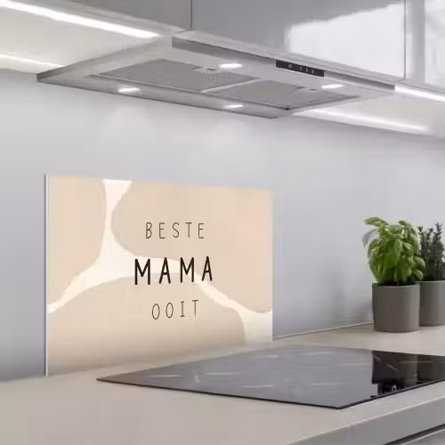 Quotes - Beste mama ooit - Mama - Spreuken keuken achterwand spatscherm klein -3d_schuin