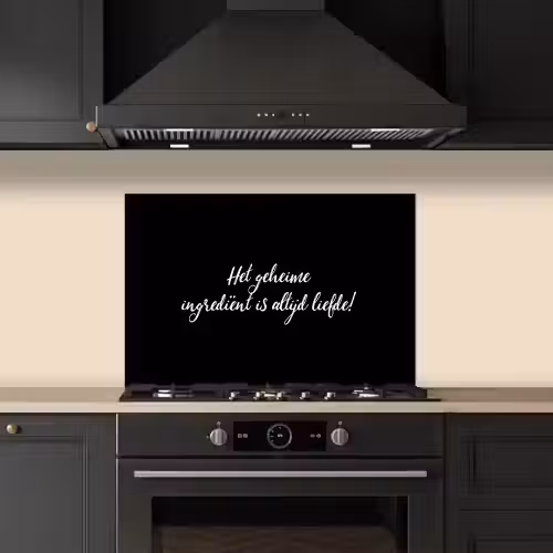 Quotes - Koken - Het geheime ingrediënt is altijd liefde! - Spreuken - Liefde keuken achterwand spatscherm klein -sfeer1