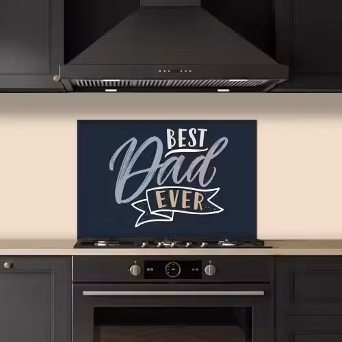 Quotes - Papa - Best dad ever - Spreuken keuken achterwand spatscherm klein -sfeer1