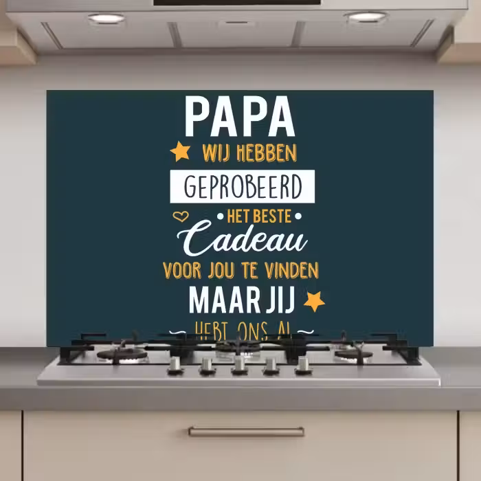 Quotes - Papa - Spreuken - Papa jij hebt ons al keuken achterwand spatscherm klein -3d_website