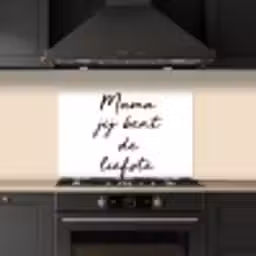 Quotes - Mama jij bent de liefste - Moeder - Spreuken keuken achterwand spatscherm klein -sfeer1