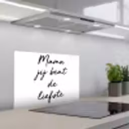 Quotes - Mama jij bent de liefste - Moeder - Spreuken keuken achterwand spatscherm klein -3d_schuin