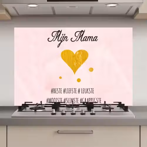 Quotes - Moeder - Spreuken - Mijn mama keuken achterwand spatscherm klein -3d_website