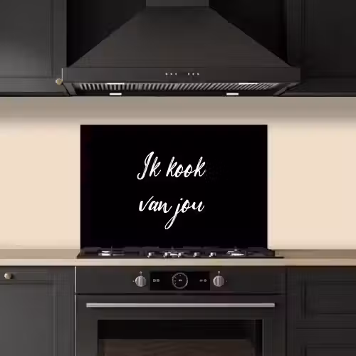 Quotes - Spreuken - Ik kook van jou - Liefde - Partner keuken achterwand spatscherm klein -sfeer1