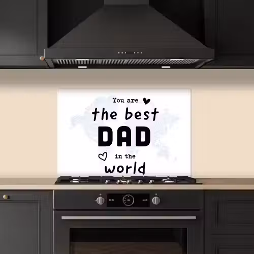 Quotes - The best dad in the world - Spreuken - Papa keuken achterwand spatscherm klein -sfeer1